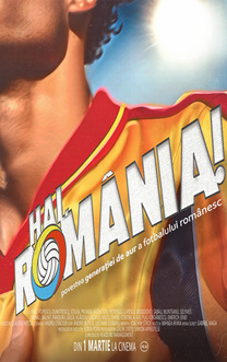 Hai, România! Povestea Generației de Aur a fotbalului românesc (2024)