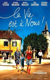 La Vie est a nous! (2005)