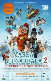 Marea bulgareala 2 - Supercursa saniutelor - 3D (2018)