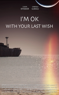 I'm OK With Your Last Wish (2023)