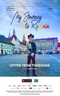 Călătoria mea către România - Scrisoare din Timișoara (2023)